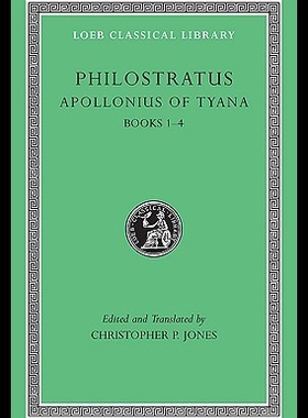 【预售】Philostratus I: Life of Apollonius of Tyana, Book