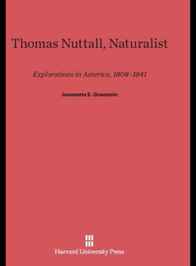 【预售】Thomas Nuttall, Naturalist