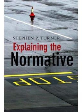 【预订】Explaining the Normative