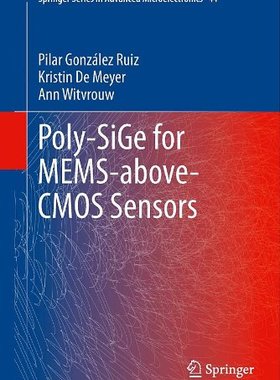 【预订】Poly-SiGe for MEMS-above-CMOS Sensors