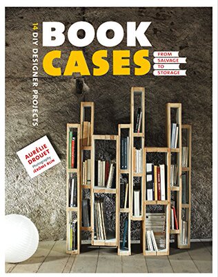 【预订】Bookcases: From Salvage to Storage