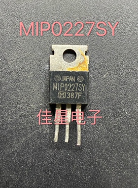 【佳星电子】原装进口拆机 MIP0227SY 三端稳压 电源管 可直拍
