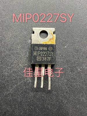【佳星电子】原装进口拆机 MIP0227SY 三端稳压 电源管 可直拍