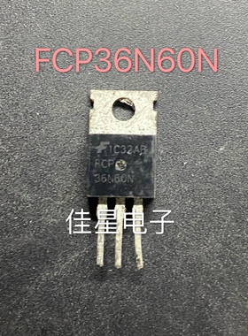 FCP36N60N 原装拆机 N沟道 600V 36A 电源开关MOS场效应管