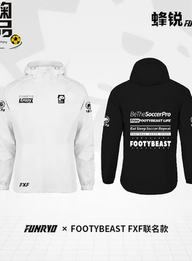 Funryo蜂锐xFOOTYBEAST FXF联名印花风雨衣足球运动连帽防风外套