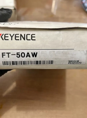 全新原装FT-50AWKEYENCE，有三个，有两个有