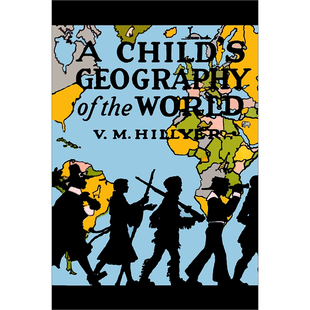 英文版 新华书店官方旗舰店 WORLD 新华文轩 儿童世界地理 GEOGRAPHY 书 进口原版 THE CHILD