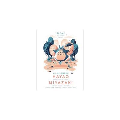 我的邻居宫崎骏 My Neighbor Hayao: Art Inspired by the Films of Miyazaki 进口书原版法文畅销书 新华书店正版