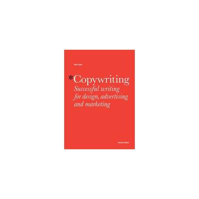 文案：设计、广告与营销的成功写作 Copywriting: Successful Writing for Design, Advertising, and Marketing 英语版 新华正版