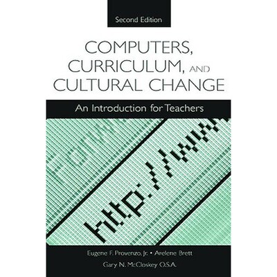 计算机、课程与文化变迁COMPUTERS, CURRICULUM, AND CULTURAL CHANGE原版引进