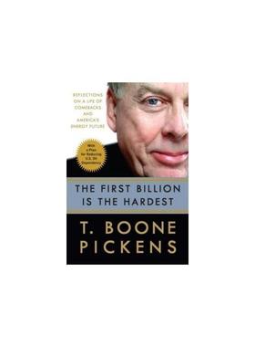 第一个十亿是最难的：对卷土重来的生活和美国能源未来的思考 THE FIRST BILLION IS THE HARDEST: REFLECTIONS ON A LIFE OF COME