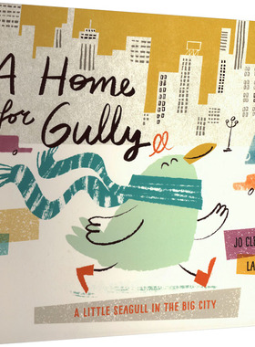 【新华文轩】A HOME FOR GULLY 乔·克莱格 文;桑德拉·纳瓦罗,拉拉丁奥拉 插图 正版书籍 新华书店旗舰店文轩官网