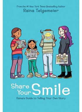 《笑容传递指南》Share Your Smile: Raina’s Guide to Telling Your Own Story原版引进