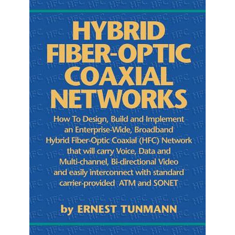 光纤同轴混合网络HYBRID FIBER-OPTIC COAXIAL NETWORKS原版引进