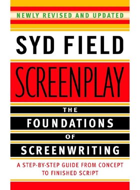 剧本：剧本创作的基础 Screenplay: Foundations Of Screenwriting 进口书 英文原版书籍 外版书 经典畅销书籍阅读新华正版
