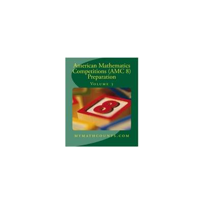 美国数学竞赛（AMC 8） 备考3 American Mathematics Competitions (AMC 8) Preparation (Volume 3) 进口英文原版书