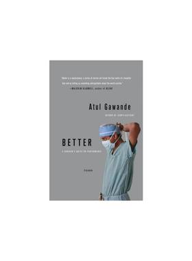 Better: A Surgeon's Notes on Performance Gawande, Atul 正版书籍 新华书店旗舰店文轩官网 FOREIGN PUBLISHER