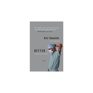 Better: A Surgeon's Notes on Performance Gawande, Atul 正版书籍 新华书店旗舰店文轩官网 FOREIGN PUBLISHER