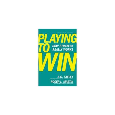 为赢而战：战略如何真正有效 Playing to Win: How Strategy Really Works 进口书 英文原版书籍 外版书 经典畅销书籍阅读新华正版
