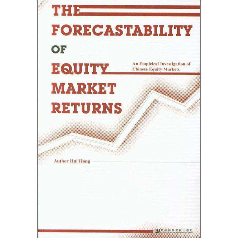 The Forecastability of Equity Market Returns:An Empirical Investigation of Chinese Equity Markets 洪卉