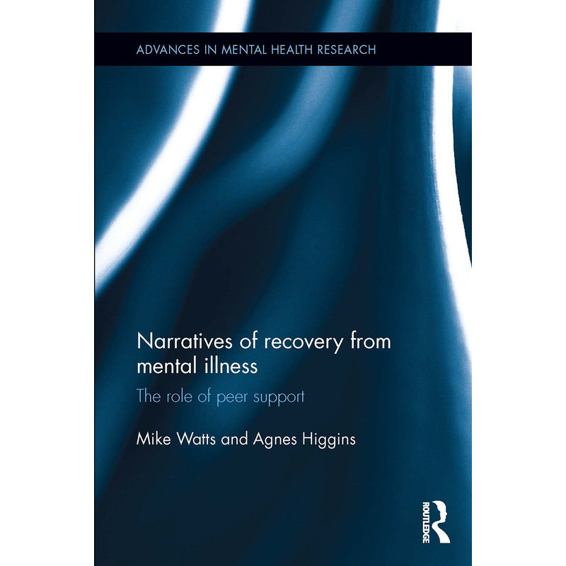 心理疾病康复叙事NARRATIVES OF RECOVERY FROM MENTAL ILLNESS原版引进