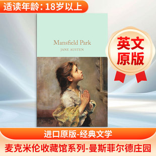 麦克米伦收藏馆系列 曼斯菲尔德庄园 进口英文原版MACMILLAN COLLECTOR'S LIBRARY- MANSFIELD PARK