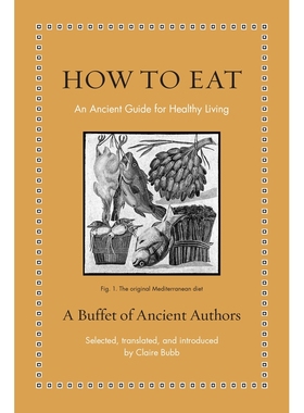 【新华文轩】预售 HOW TO EAT A Buffet of Ancient Authors Selected translated and introduced by Claire Bubb