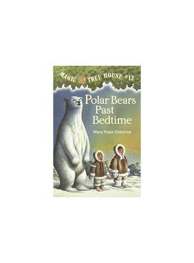 神奇树屋12：迟睡的北极熊 Polar Bears Past Bedtime 英语版 新华正版 原版书进口英文书励志英文小说英语启蒙拓展推荐阅读故事小