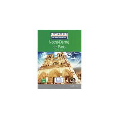 法语分级阅读 B1：巴黎圣母院 NotreDame de Paris  Niveau 3/B1  Lecture CLE en fran?ais facile  Livre + Audio 法语版 新华正