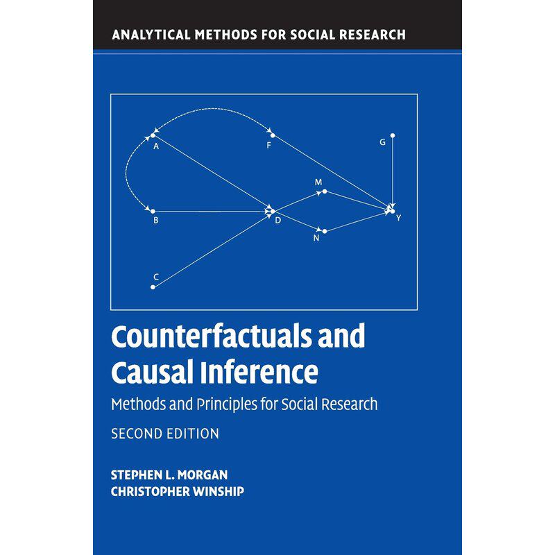 反设事实和因果推理:社会研究的方法和原则 第2版(精装)(丛书)Counterfactuals and Causal Inference原版引进