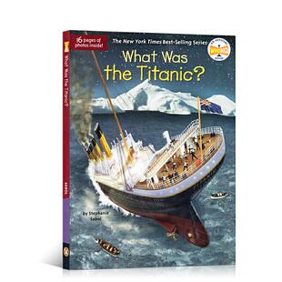 什么是泰坦尼克号？ What Was the Titanic? 进口书 英文原版书籍 外版书 经典畅销书籍阅读新华正版