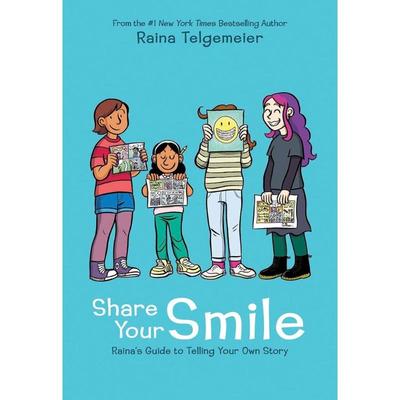 【新华文轩】Share Your Smile: Raina’s Guide to Telling Your Own Story Raina Telgemeier 正版书籍 新华书店旗舰店文轩官网