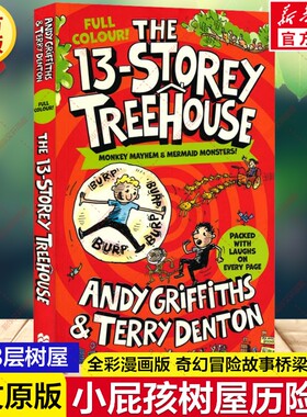 新华文轩】The 13-Storey Treehouse 第13层树屋 全彩版英文原版小屁孩树屋历险记 安迪格里菲斯疯狂树屋奇幻冒险故事小学生课外书
