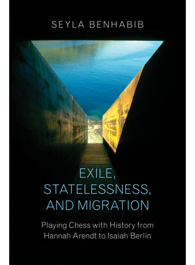 【新华文轩】流亡、无国籍和移民 EXILE, STATELESSNESS, AND MIGRATION 英文版进口原版书新华书店官方旗舰店