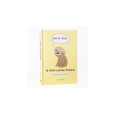 《你是爸爸：给父亲的小书》You're Dad : A Little Book for Fathers (原版引进