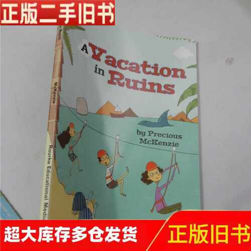 A Vacation in Ruins（英文原版）/Precious McKenzie/ADVENTURE