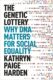英文原版 Kathryn 基因彩票The 现货 Genetic Lottery Harden 为什么DNA对社会平等很重要
