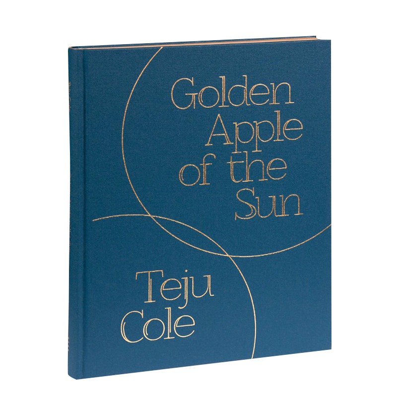 现货英文原版泰茹·科尔Teju Cole摄影集阳光下的金苹果Golden Apple of the Sun英文原版进口摄影作品