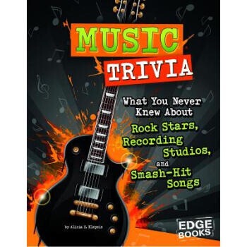 现货 英文原版 音乐三重奏 摇滚明星录音室大揭秘  Music Trivia: What You Never Knew about Rock Stars, Recording Studios