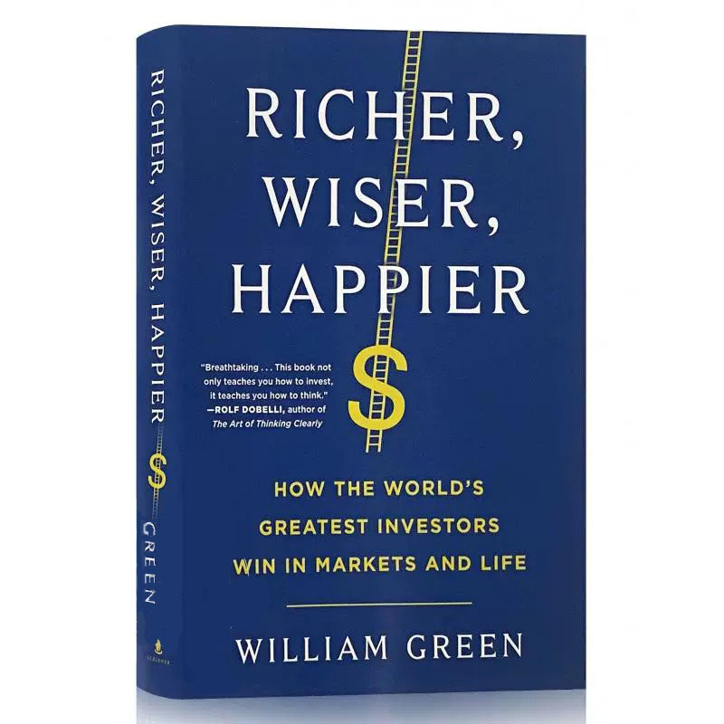 现货  英文原版 更富有、更聪明、更快乐 Richer, Wiser, Happier: How the World's Greatest Investors Win in Markets and Life