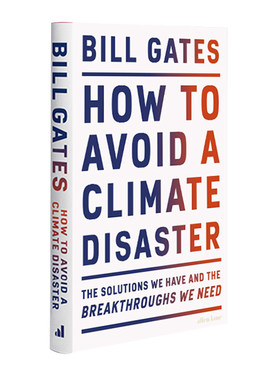现货 英文原版 气候经济与人类未来 How To Avoid A Climate Disaster 英文原版 比尔盖茨 Bill Gates 如何避免气候灾害