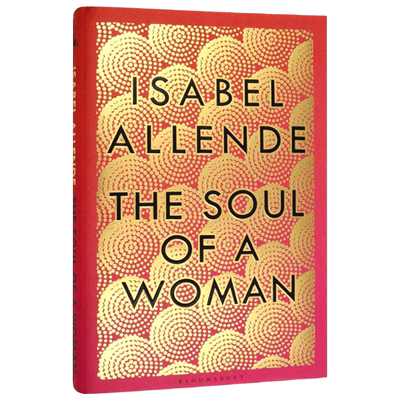 现货 英文原版 The Soul of a Woman 一个女人的灵魂 Isabel Allende伊莎贝尔阿连德  进口英语书籍