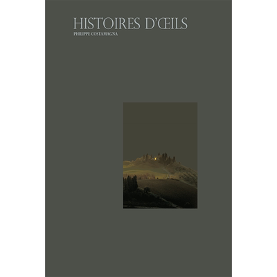 眼睛先生我的鉴画师之路 法国阿雅克肖美术博物馆长菲力浦科斯塔马尼亚求学研究鉴画生涯奇闻异事上海书店出版社