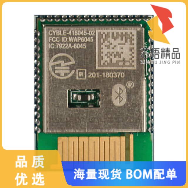 全新CYBLE-416045-02原装(RX TXRX MODULE BT TRC AN