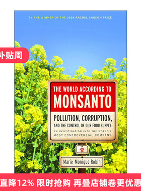 英文原版 The World According to Monsanto 孟山都眼中的世界 转基因神话及其破产 Marie-Monique Robin 英文版 进口英语原版书籍