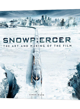 英文原版 Snowpiercer The Art and Making of the Film 雪国列车 电影制作设定集 奉俊昊 英文版 进口英语原版书籍