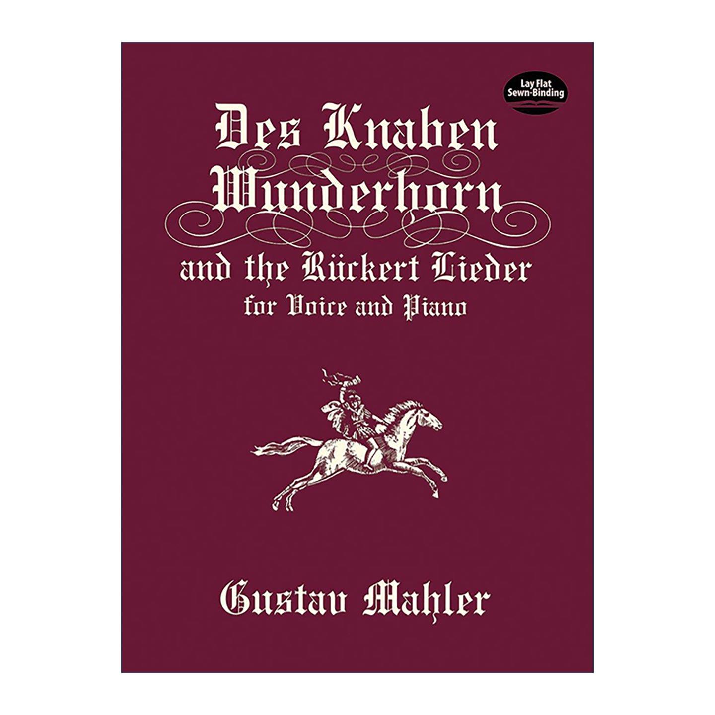 英文原版 Des Knaben Wunderhorn and the Rückert Lieder for Voice and Piano 少年的魔角与吕克尔特人声与钢琴曲谱英文版进口