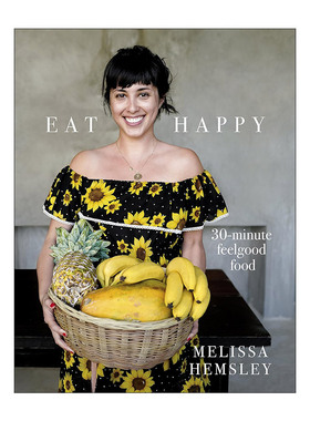 英文原版 Eat Happy 30-minute Feelgood Food 吃得开心 30分钟烹制幸福佳肴 精装 享受让你开心的美食 英文版 进口英语原版书籍