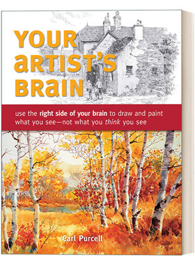 Your Artist's Brain 你的艺术家大脑 绘画指南 Carl Purcell进口英文原版书籍