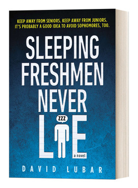 英文原版 Sleeping Freshmen Never Lie 睡觉的新生从不说谎/睡梦中的年青永远不长胡须 David Lubar 青少年自信社交小说 进口书
